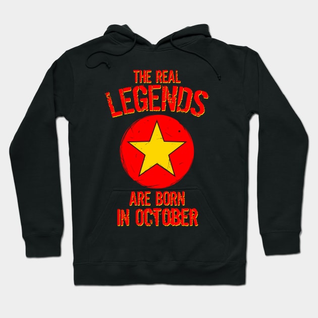 The Real Legends Are Born In October Hoodie by mazyoy